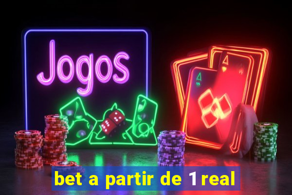 bet a partir de 1 real